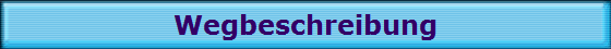 Wegbeschreibung